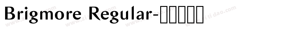 Brigmore Regular字体转换